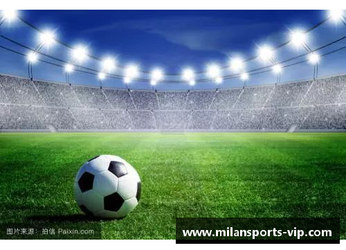 足球巨星：勇往直前，追逐荣耀